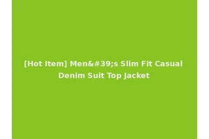 [Hot Item] Men's Slim Fit Casual Denim Suit Top Jacket