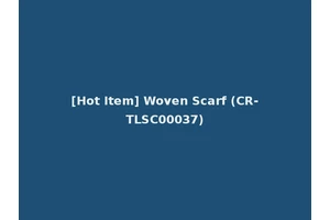 [Hot Item] Woven Scarf (CR-TLSC00037)