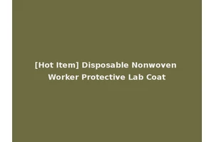 [Hot Item] Disposable Nonwoven Worker Protective Lab Coat