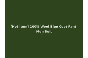 [Hot Item] 100% Wool Blue Coat Pant Men Suit