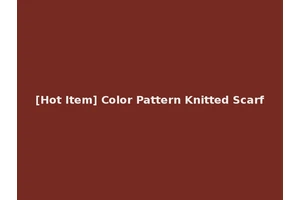 [Hot Item] Color Pattern Knitted Scarf