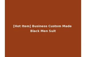 [Hot Item] Business Custom Made Black Men Suit