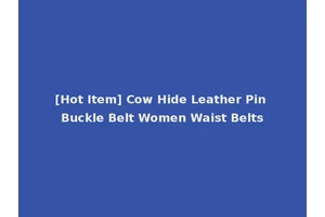 [Hot Item] Cow Hide Leather Pin Buckle Belt Women Waist Belts