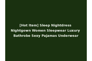 [Hot Item] Sleep Nightdress Nightgown Women Sleepwear Luxury Bathrobe Sexy Pajamas Underwear