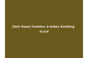 [Hot Item] Fashion 2-Sides Knitting Scarf