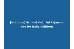 [Hot Item] Printed Colorful Pajamas Set for Baby Children