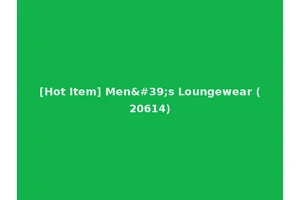 [Hot Item] Men's Loungewear (20614)