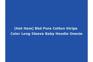[Hot Item] Bkd Pure Cotton Stripe Color Long Sleeve Baby Hoodie Onesie