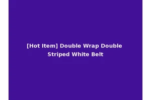 [Hot Item] Double Wrap Double Striped White Belt