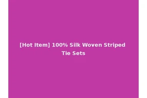 [Hot Item] 100% Silk Woven Striped Tie Sets