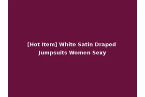 [Hot Item] White Satin Draped Jumpsuits Women Sexy