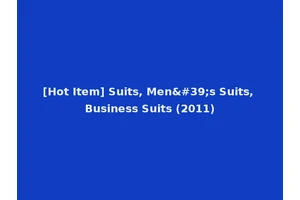 [Hot Item] Suits, Men's Suits, Business Suits (2011)