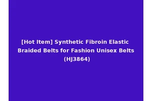 [Hot Item] Synthetic Fibroin Elastic Braided Belts for Fashion Unisex Belts (HJ3864)