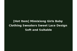 [Hot Item] Mimixiong Girls Baby Clothing Sweaters Sweet Lace Design Soft and Suitable