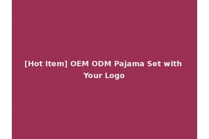 [Hot Item] OEM ODM Pajama Set with Your Logo