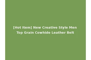 [Hot Item] New Creative Style Men Top Grain Cowhide Leather Belt
