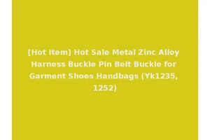 [Hot Item] Hot Sale Metal Zinc Alloy Harness Buckle Pin Belt Buckle for Garment Shoes Handbags (Yk1235, 1252)