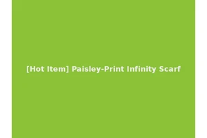 [Hot Item] Paisley-Print Infinity Scarf