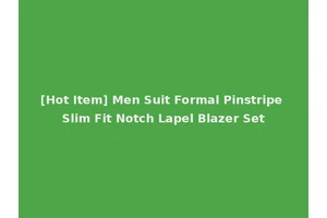 [Hot Item] Men Suit Formal Pinstripe Slim Fit Notch Lapel Blazer Set