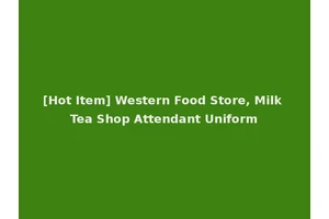 [Hot Item] Western Food Store, Milk Tea Shop Attendant Uniform