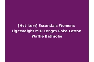 [Hot Item] Essentials Womens Lightweight MID Length Robe Cotton Waffle Bathrobe