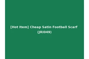 [Hot Item] Cheap Satin Football Scarf (JRI049)