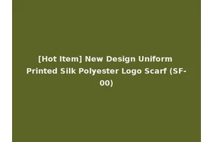[Hot Item] New Design Uniform Printed Silk Polyester Logo Scarf (SF-00)