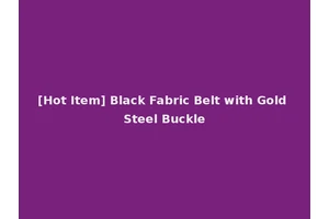 [Hot Item] Black Fabric Belt with Gold Steel Buckle