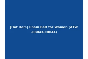 [Hot Item] Chain Belt for Women (ATW-CB043-CB044)