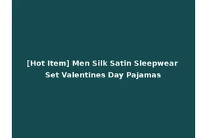[Hot Item] Men Silk Satin Sleepwear Set Valentines Day Pajamas