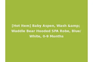 [Hot Item] Baby Aspen, Wash &amp; Waddle Bear Hooded SPA Robe, Blue/White, 0-9 Months
