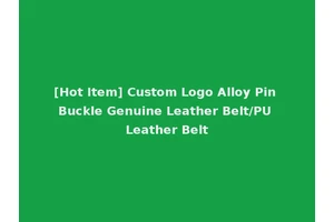[Hot Item] Custom Logo Alloy Pin Buckle Genuine Leather Belt/PU Leather Belt