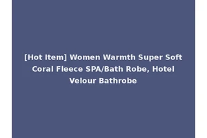 [Hot Item] Women Warmth Super Soft Coral Fleece SPA/Bath Robe, Hotel Velour Bathrobe