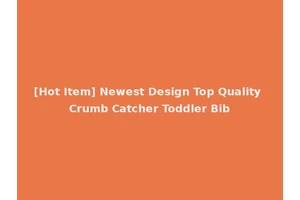 [Hot Item] Newest Design Top Quality Crumb Catcher Toddler Bib