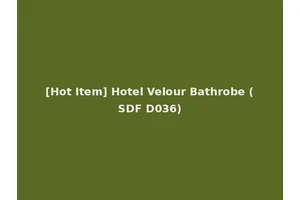 [Hot Item] Hotel Velour Bathrobe (SDF D036)