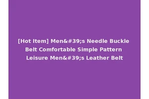 [Hot Item] Men's Needle Buckle Belt Comfortable Simple Pattern Leisure Men's Leather Belt