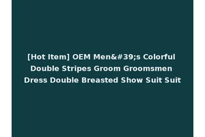 [Hot Item] OEM Men's Colorful Double Stripes Groom Groomsmen Dress Double Breasted Show Suit Suit