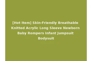 [Hot Item] Skin-Friendly Breathable Knitted Acrylic Long Sleeve Newborn Baby Rompers Infant Jumpsuit Bodysuit
