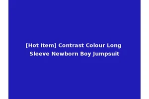 [Hot Item] Contrast Colour Long Sleeve Newborn Boy Jumpsuit