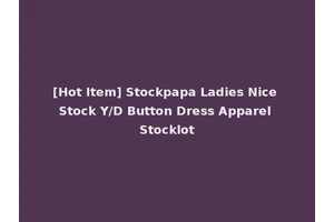 [Hot Item] Stockpapa Ladies Nice Stock Y/D Button Dress Apparel Stocklot
