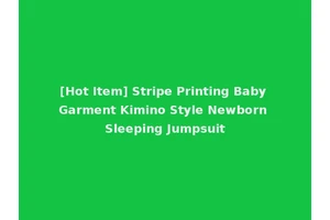 [Hot Item] Stripe Printing Baby Garment Kimino Style Newborn Sleeping Jumpsuit