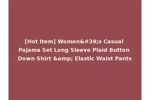 [Hot Item] Women's Casual Pajama Set Long Sleeve Plaid Button Down Shirt &amp; Elastic Waist Pants