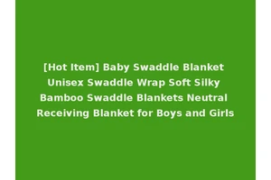 [Hot Item] Baby Swaddle Blanket Unisex Swaddle Wrap Soft Silky Bamboo Swaddle Blankets Neutral Receiving Blanket for Boys and Girls