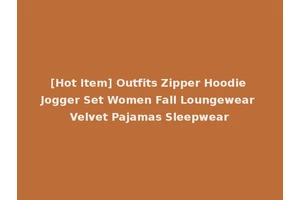 [Hot Item] Outfits Zipper Hoodie Jogger Set Women Fall Loungewear Velvet Pajamas Sleepwear