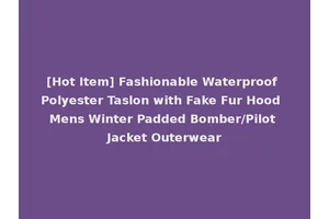 [Hot Item] Fashionable Waterproof Polyester Taslon with Fake Fur Hood Mens Winter Padded Bomber/Pilot Jacket Outerwear
