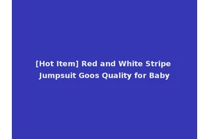 [Hot Item] Red and White Stripe Jumpsuit Goos Quality for Baby