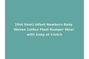 [Hot Item] Infant Newborn Baby Woven Cotton Plaid Romper Wear with Snap at Crotch