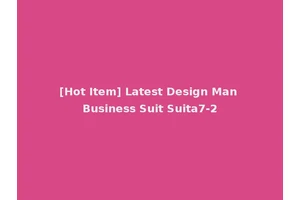 [Hot Item] Latest Design Man Business Suit Suita7-2