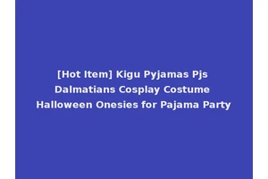 [Hot Item] Kigu Pyjamas Pjs Dalmatians Cosplay Costume Halloween Onesies for Pajama Party