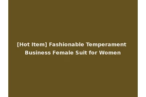 [Hot Item] Fashionable Temperament Business Female Suit for Women